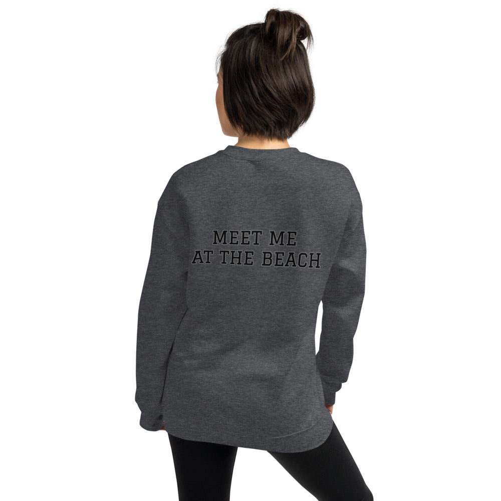 "MEET ME AT THE BEACH" Sweatshirt